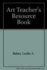 The Art Teacher's Resource Book