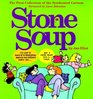 Stone Soup  The First Collection of the Syndicated Cartoon Strip