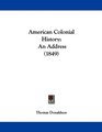 American Colonial History An Address