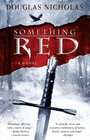 Something Red: A Novel