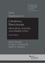 Criminal Procedure Principles Policies and Perspectives 2018 Supplement