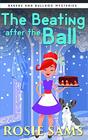 The Beating After the Ball (Bakers and Bulldogs Mysteries)