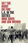 Set the Night on Fire LA in the Sixties