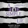 A Simple Lie A Heart Stopping Psychological Thriller