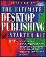 The Ultimate Desktop Publishing Starter Kit