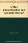 Status Characteristics and Social Interaction An ExpectationStates Approach