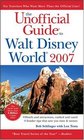 The Unofficial Guide to Walt Disney World 2007 (Unofficial Guides)