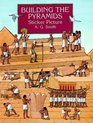 Building the Pyramids Sticker Picture  With 34 Reusable PeelandApply Stickers