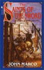 The Saints of the Sword : Book Three of Tyrants and Kings