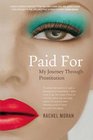 Paid for My Journey Through Prostitution