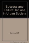 Success and failure Indians in urban society
