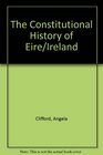 The Constitutional History of Eire/Ireland