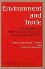 Environment and Trade The Relation of International Trade and Environmental Policy