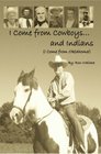 I Come from Cowboys and Indians