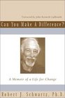 Can You Make a Difference A Memoir of a Life for Change