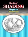 The Art of Shading Objects