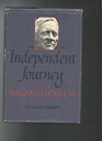 Independent Journey The Life of William O Douglas
