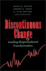 Discontinuous Change  Leading Organizational Transformation