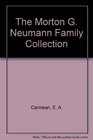 The Morton G Neumann Family Collection