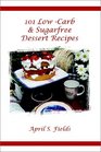 101 Low-Carb  Sugarfree Dessert Recipes