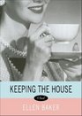 Keeping the House