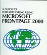 A Guide to Web Authoring Using Microsoft Front Page
