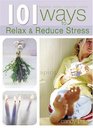 101 Ways to Relax and Reduce Stress