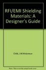 RFIEMI Shielding Materials A Designer's Guide