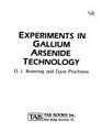 Experiments in Gallium Arsenide Technology