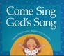 Come Sing God's Song
