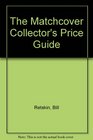 The Matchcover Collector's Price Guide