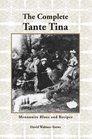 The Complete Tante Tina Mennonite Blues and Recipes