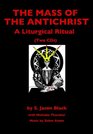 The Mass of the Antichrist A Liturgical Ritual