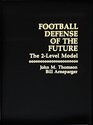 Football Defense of the Future The 2Level Model