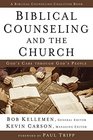 Biblical Counseling and the Church God's Care Through God's People