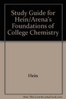 Study Guide for Hein/Arena's Foundations of College Chemistry