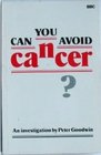 Can You Avoid Cancer