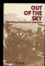 Out of the Sky A History of Airborne Warfare