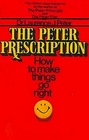 The Peter Prescription How to Be Creative Confident and Competent
