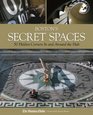 Boston's Secret Spaces 50 Hidden Corners In and Around the Hub