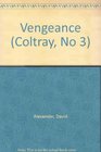 Vengeance (Coltray, No 3)