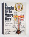 A Kabbalah for the modern world How God created the universe
