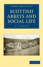 Scottish Abbeys and Social Life