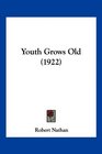 Youth Grows Old