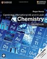 Cambridge International AS and A Level Chemistry Workbook with CDROM