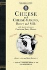 Cheese and Cheese-Making (Cooking in America)