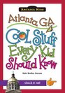 Atlanta GA Cool Stuff Every Kid Should Know