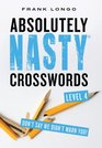 Absolutely Nasty Crosswords Level 4