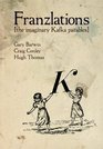 Kafka Franzlations A Guide to the Imaginary Parables
