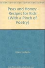 Peas and Honey Recipes for Kids